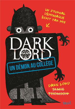 Dark Lord - Tome 1 - Un démon au collège