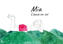 Mia, l'amie en soi