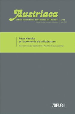 Austriaca, n° 92/juin 2021 : La liberté de l'art. Peter Handke et l'autonomie de la littérature