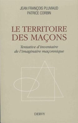 Le territoire des maçons - tentavive d'inventaire de l'imaginaire maçonnique