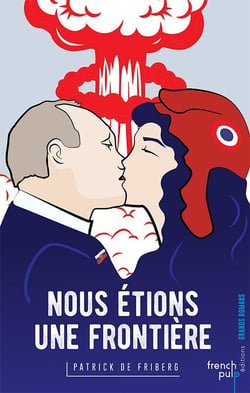 Nous Etions Une Frontiere