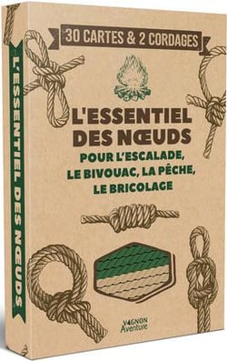 L'essentiel des noeuds pour l'escalade, le bivouac, la pêche, le bricolage