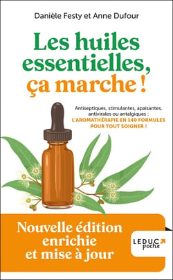 Les huiles essentielles, ça marche ! (édition 2023)