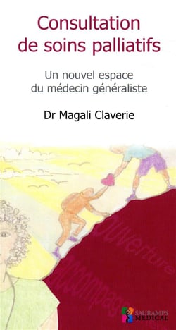 Consultation de soins palliatifs - un nouvel espace du médecin généraliste