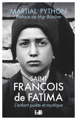Saint François de Fatima : L'enfant poète et mystique