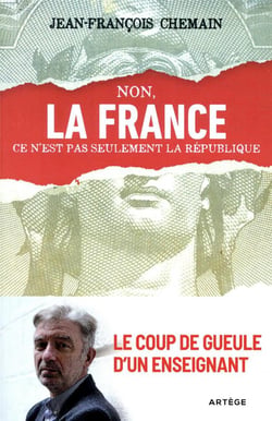 Non, la france ce n'est pas seulement la république ! le coup de gueule d'un enseignant