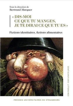"Dis-moi ce que tu manges, je te dirai ce que tu es" : Fictions identitaires, fictions alimentaires