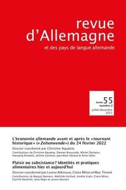Revue d?Allemagne et des pays de langue allemande n.55 : L'économie allemande avant et après le « tournant historique » (« Zeitenwende ») du 24 février 2022