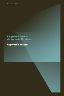 La Grande famille de Koreeda Hirokazu