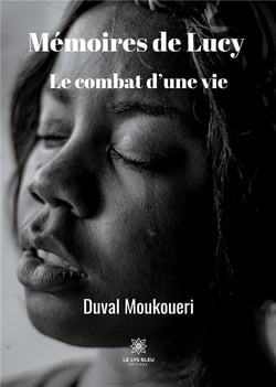 Mémoires de Lucy : le combat d'une vie