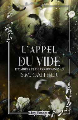 D'ombres et de Couronnes Tome 3 : L'Appel du Vide