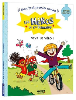 Les héros de 1re Primaire - super débutant - vive le vélo !
