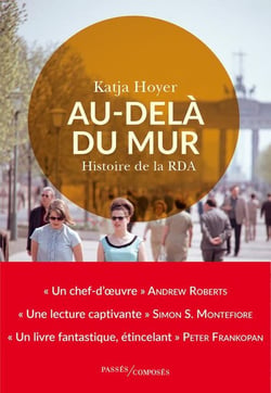Au-delà du mur : Histoire de la RDA