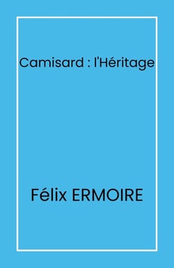 Camisard : l'Héritage
