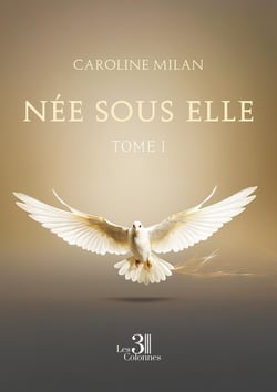 Née sous elle Tome 1