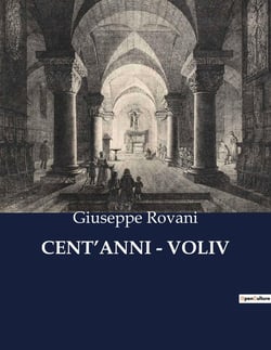 CENT'ANNI - VOLIV : Un affresco della Milano ottocentesca tra ambizioni e contraddizioni.