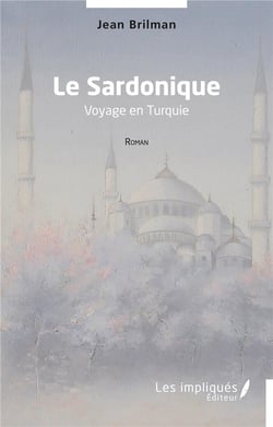 Le sardonique : Voyage en Turquie