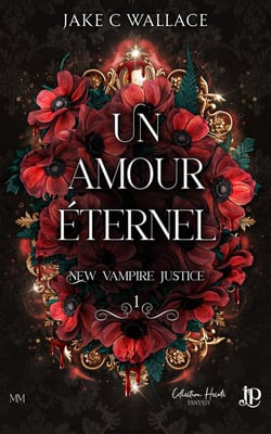 New vampire justice Tome 1 : Un amour éternel