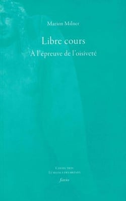 Libre cours : à l'épreuve de l'oisiveté