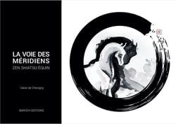 La voie des méridiens : Zen Shiatsu équin