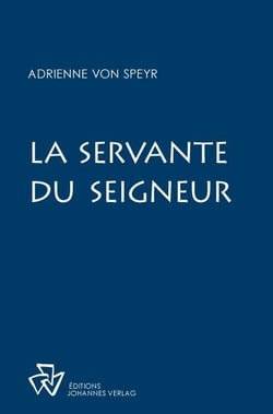 La servante du seigneur - contemplations mariales
