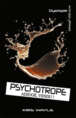 Psychotrope adjugé, vendu !