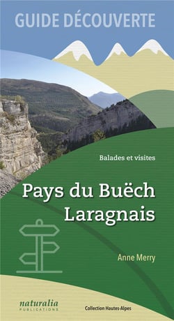 Guide découverte - balades et visites - pays du Buëch, Laragnais