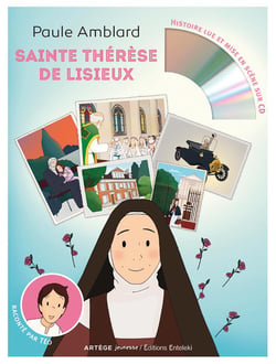 Sainte thérèse de lisieux racontée par Téo