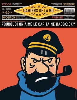 Les cahiers de la BD n.15 : Pourquoi on aime le Capitaine Haddock ?