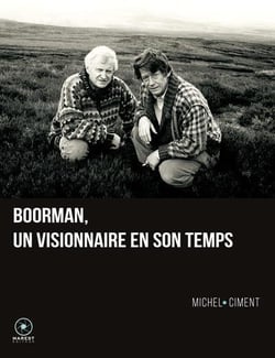 John boorman, un visionnaire en son temps (2e édition)