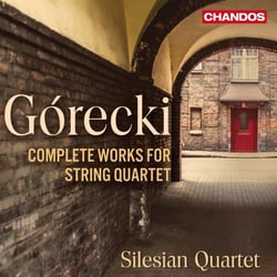 Górecki: Complete Music for String Quartet