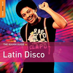 The rough guide to latin disco