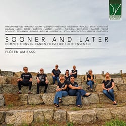 Sooner and Later - Compositions en forme de canon pour ensemble de flûtes