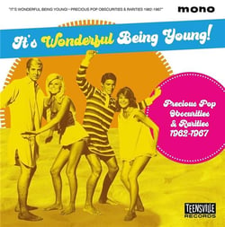 Its Wonderful Being Young - Precious Pop Obscurities & Rarities 1962-1967
