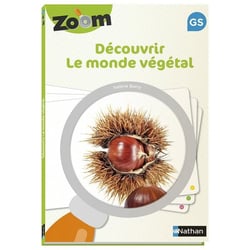 Zoom - découvrir le monde végétal - GS