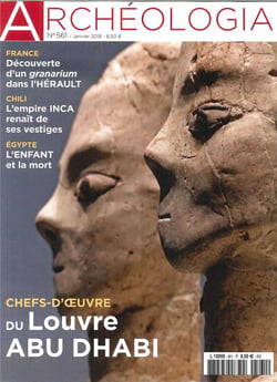Archeologia N°561 Louvre Abu Dhabi  Janvier 2018
