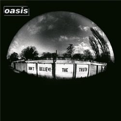 Don't Believe The Truth - édition limitée