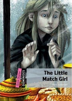 Dominoes, new edition quick starter: the little match girl