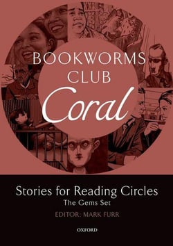 Oxford bookworms club: stories for reading circles: coral
