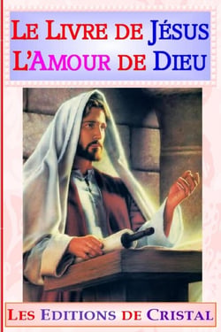 Le Livre de Jésus, L'Amour de Dieu