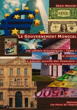 Les cahiers économiques Tome 1 - le gouvernement mondial