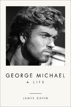 George Michael : a life