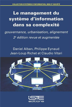 Le management du système d'information dans sa complexité : gouvernance, urbanisation, alignement (2e édition)