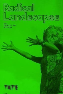 Radical landscapes : art, identity and activism