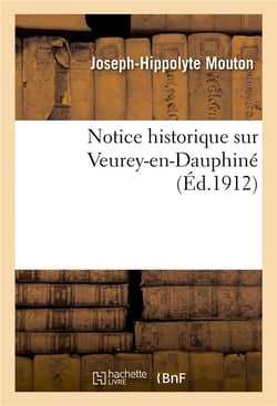 Notice historique sur veurey-en-dauphine