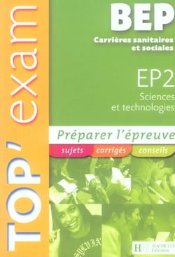 Sciences et technologies - épreuve 2 - bep carrières sanitaires et sociales