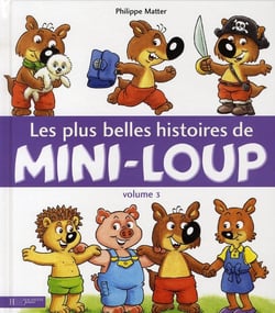 Les plus belles histoires de mini-loup t.3