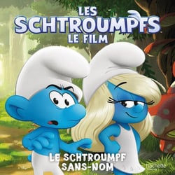 Les Schtroumpfs, le film : Le Schtroumpf Sans-Nom