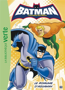 Batman Tome 3 : le royaume d'Aquaman