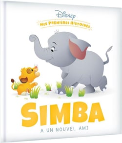 DISNEY - Mes Premières Histoires - Simba a un nouvel ami